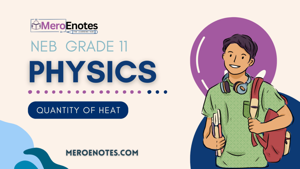 NEB Class 11 Physics Quantity of Heat Notes