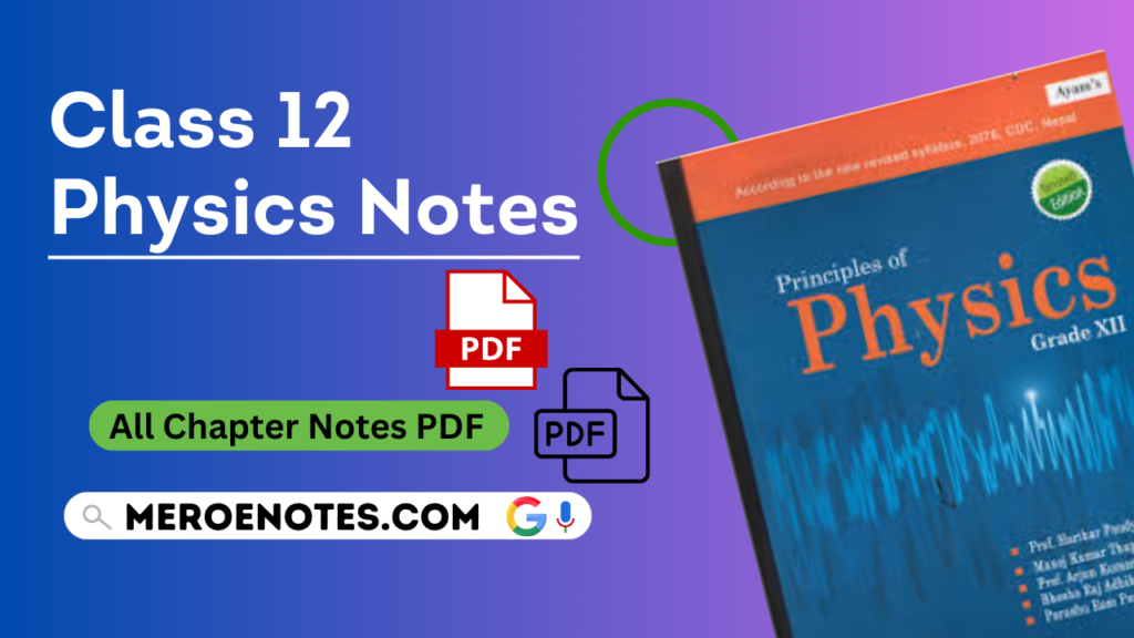 NEB Class 12 Physics Notes Handwritten PDF
